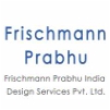 Frischmann Prabhu India Design Services Pvt. Ltd.